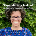 Slapendebaby – Als slapen van je dreumes niet vanzelf gaat